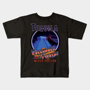 Tequila Volcanoes and Fiestas Mexico Pavilion Kids T-Shirt